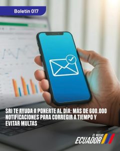 SRI TE AYUDA A PONERTE AL DÍA: MÁS DE 600.000 NOTIFICACIONES PARACORREGIR A TIEMPO Y EVITAR MULTAS